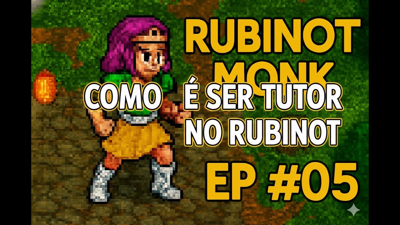 [RUBINOT] SAGA MONK DO 0 AO 1000 NO SERENIAN! - EP #05 - COMO É SER TUTOR NO RUBINOT?