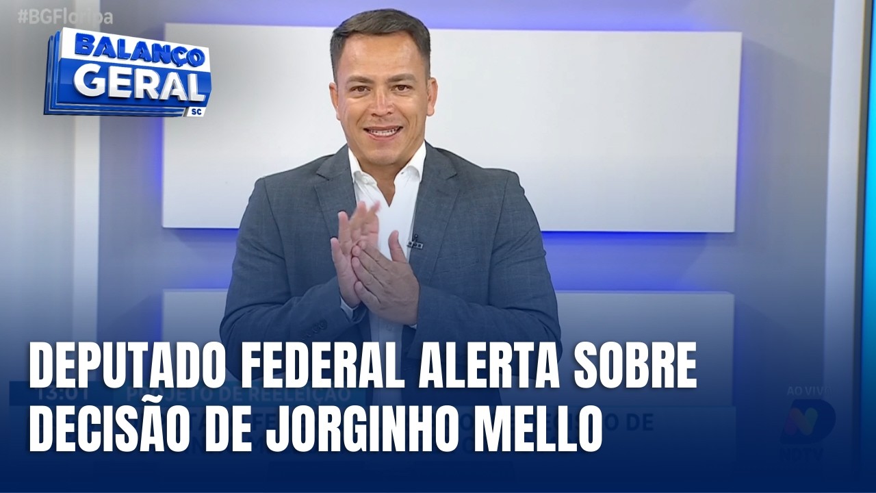 Comentário Político - Deputado federal alerta sobre rompimento de Jorginho Mello com o MDB