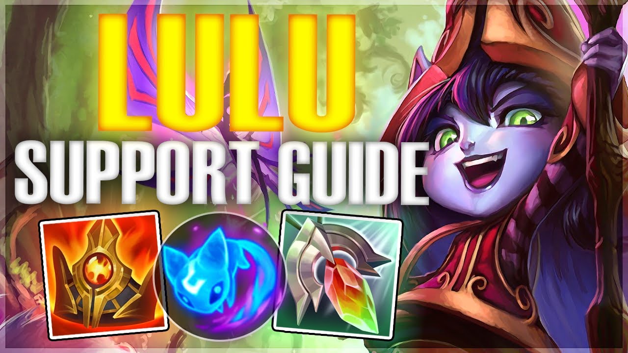 Lulu Support Guide | What You Need To Know! - League of Legends