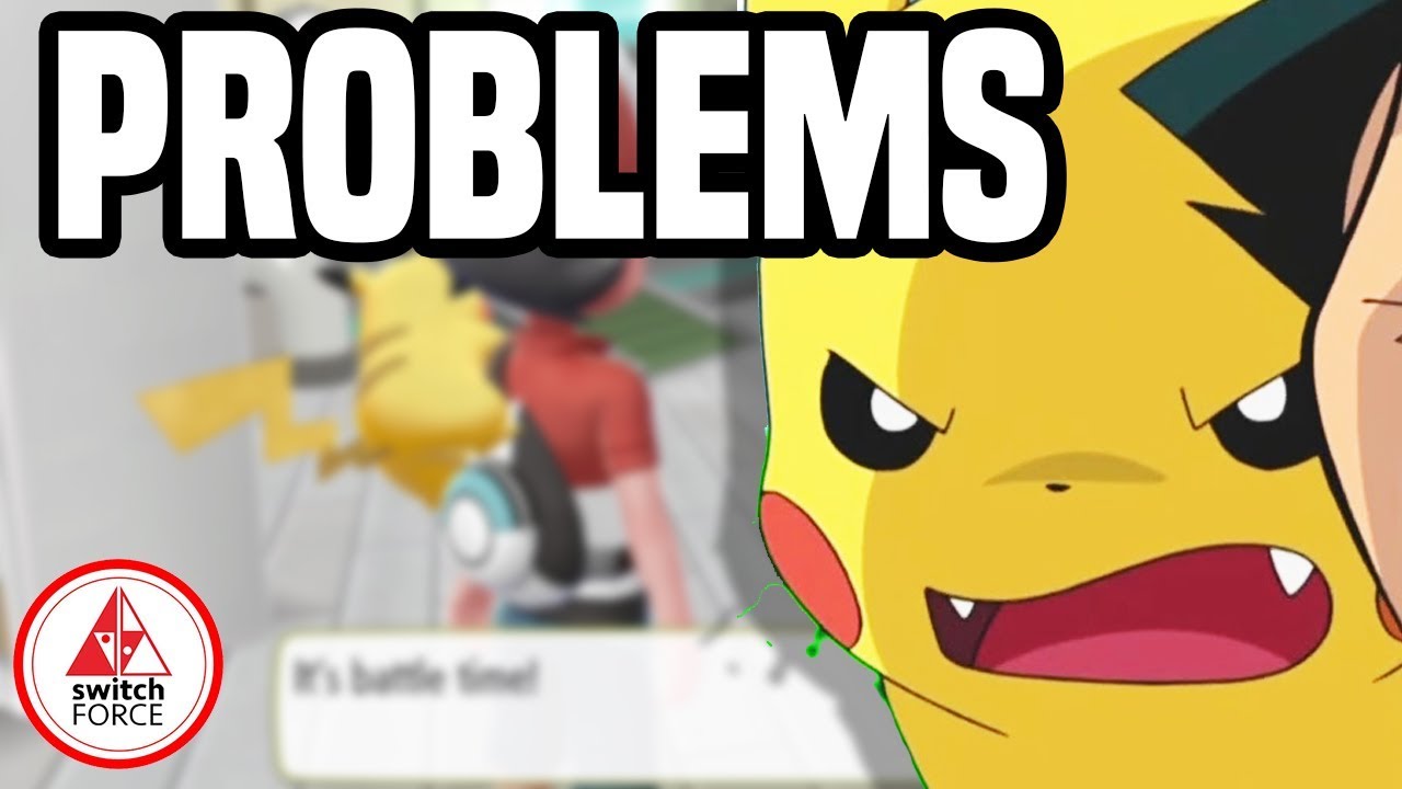 5 BIG PROBLEMS With Pokemon Let's Go Pikachu on Nintendo Switch