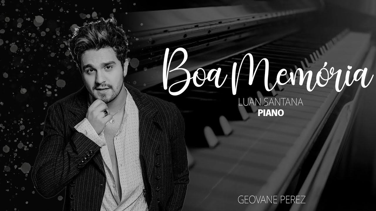 Luan Santana - boa memória (Piano Cover)
