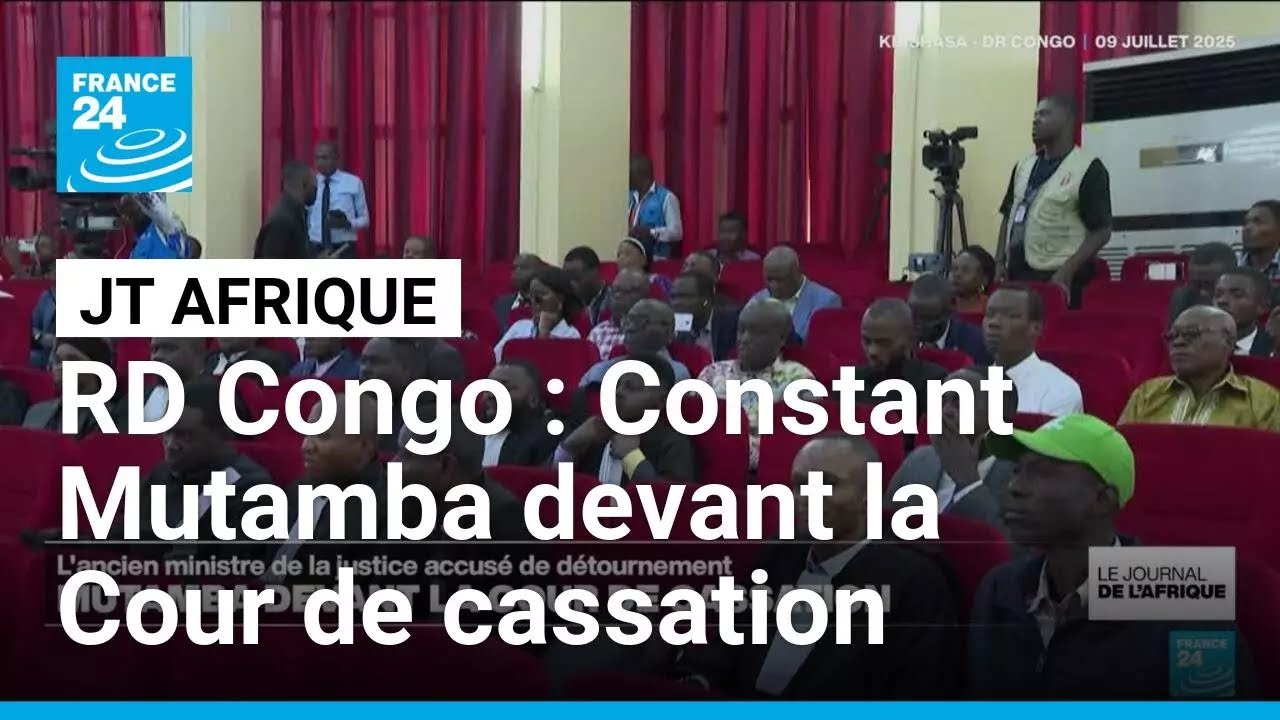 RD Congo : Constant Mutamba devant la Cour de cassation • FRANCE 24