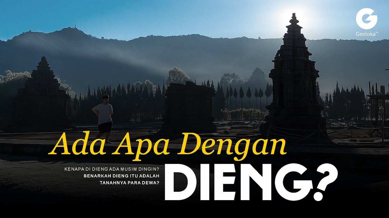 MENGUNGKAP FENOMENA DIENG DALAM 15 MENIT