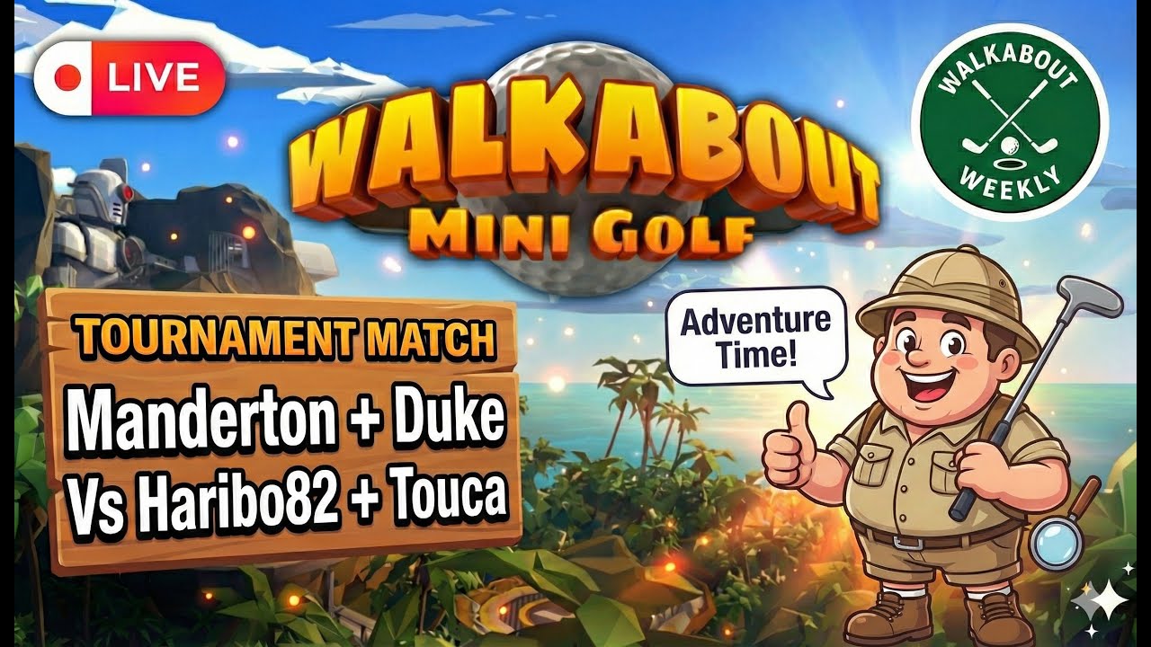 Walkabout Mini Golf | Tournament Match | Manderton + DukeVsHaribo82 + Touca