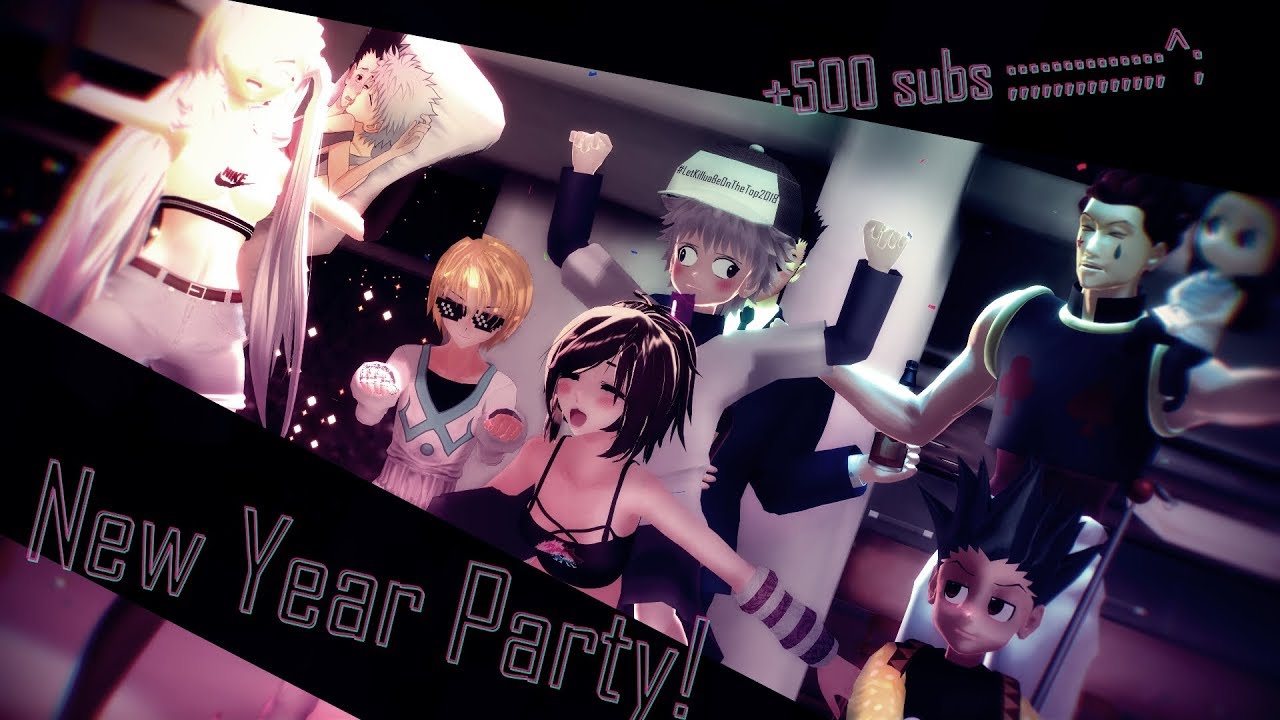[Mmd/HxH] New Year Party! (+500 SUBS SPECAL)