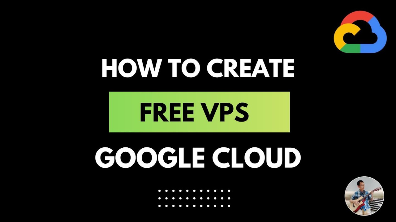 How to Create a Free VPS on Google Cloud (Step-by-Step Guide)