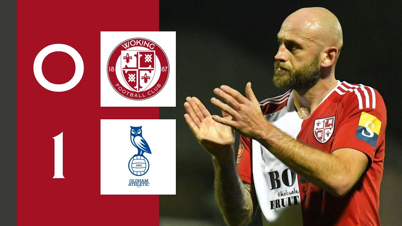 Woking 0-1 Oldham Athletic | Match Highlights