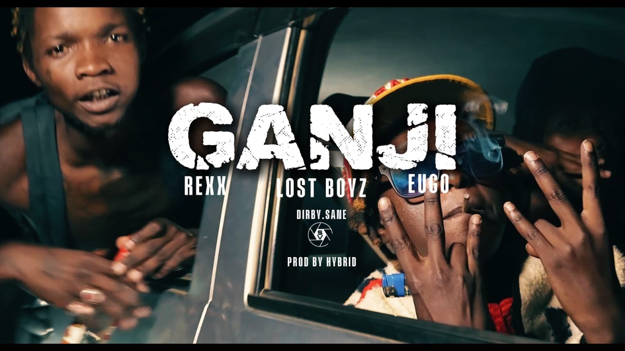 GANJI - RexX Ft Eugo & Lost BoyZ (OFFICIAL MUSIC VIDEO)