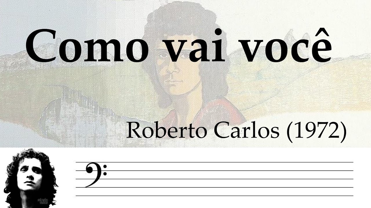 Como vai você (Roberto Carlos) ― linha de baixo com tablatura