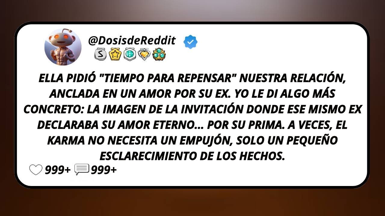Ella Pidió “Tiempo Para Repensar” Nuestra Relación, Anclada En Un Amor Por Su Ex. Yo Le Di Algo...