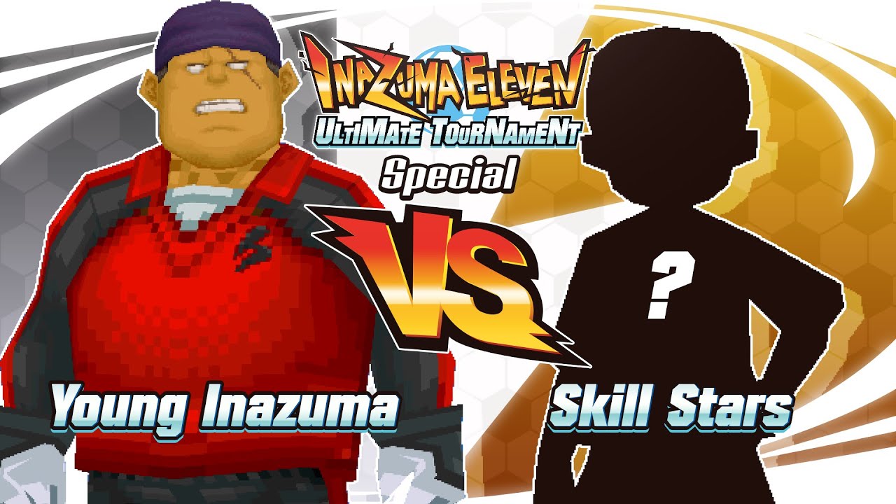 [SPECIAL] Young Inazuma VS Skill Stars | Inazuma Eleven Ultimate Tournament 1080p