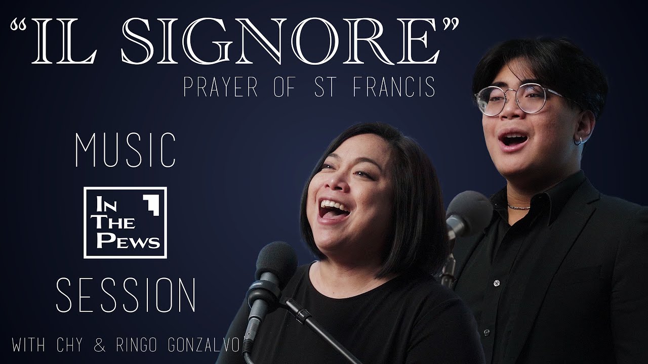 Il Signore (Prayer of St. Francis) - Chy & Ringo Gonzalvo ITP Music Session