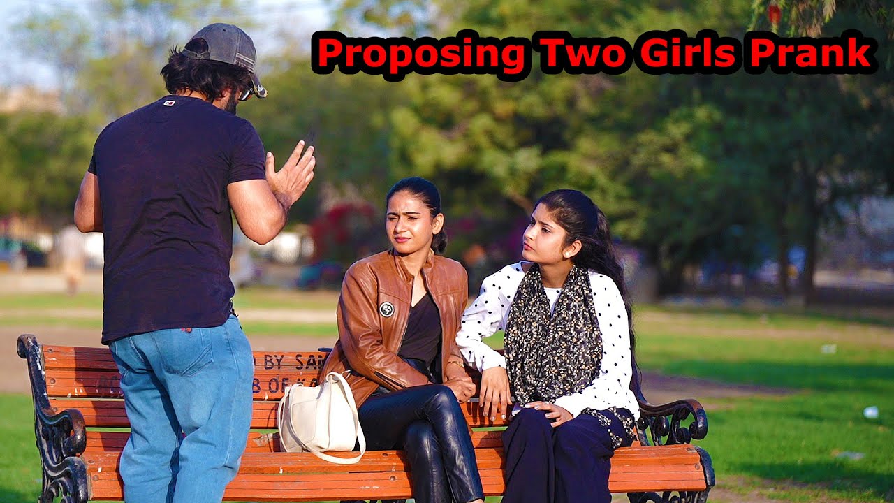 Proposing Two Girls Prank | Pranks In Pakistan | Humanitarians