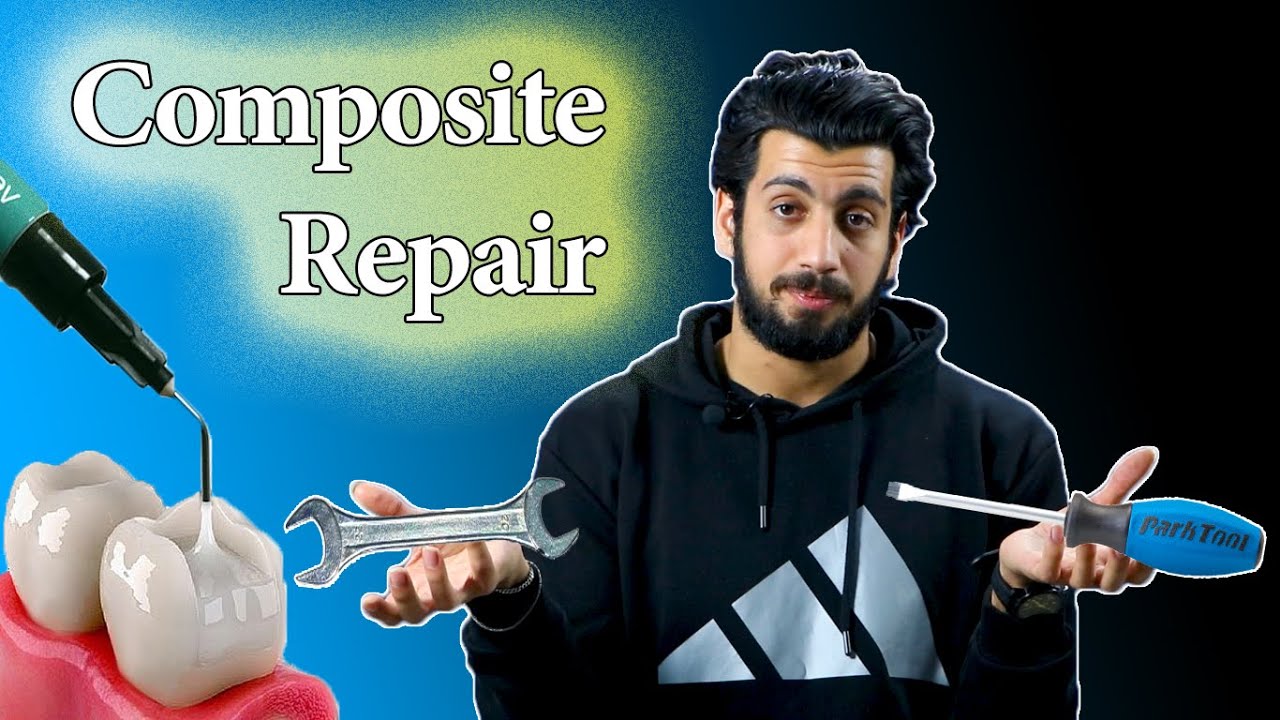 Composite Repair : شلون نصلح المشاكل بحشوة الكومبوزت