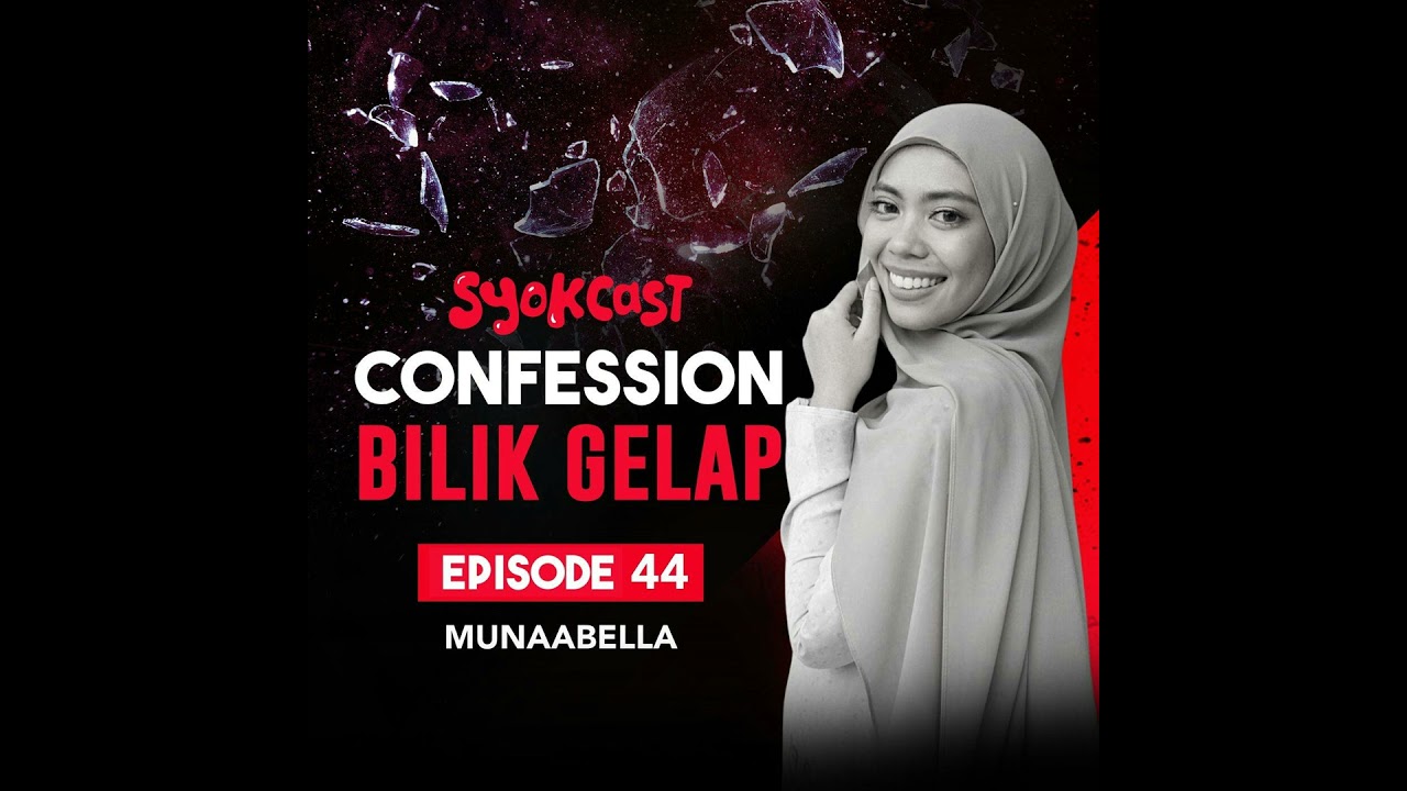 Munaabella | Confession Bilik Gelap EP44