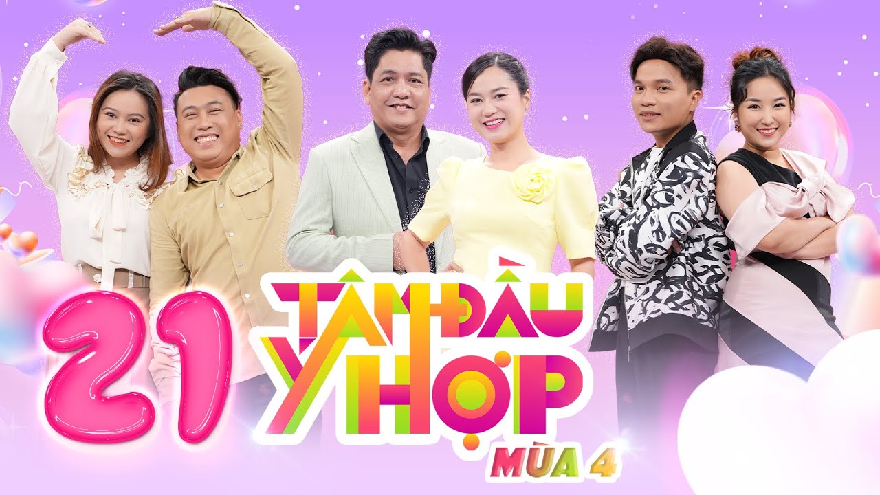 Tâm Đầu Ý Hợp - Mùa 4 | Tập 21: Lâm Vỹ Dạ 