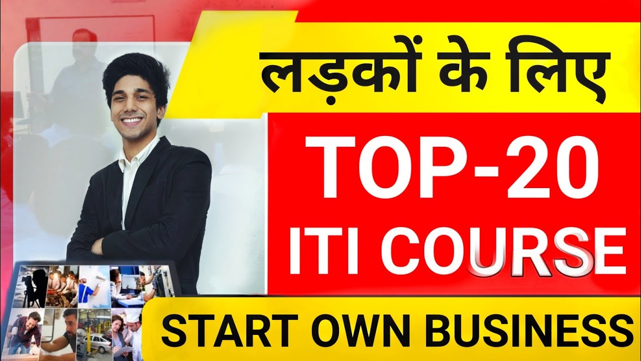 20 Best ITI Trade for Boys: Start Your Business