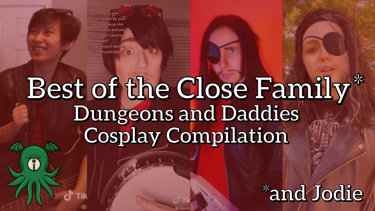 Best of Glenn & the Close Family- Dungeons and Daddies Cosplay Compilation