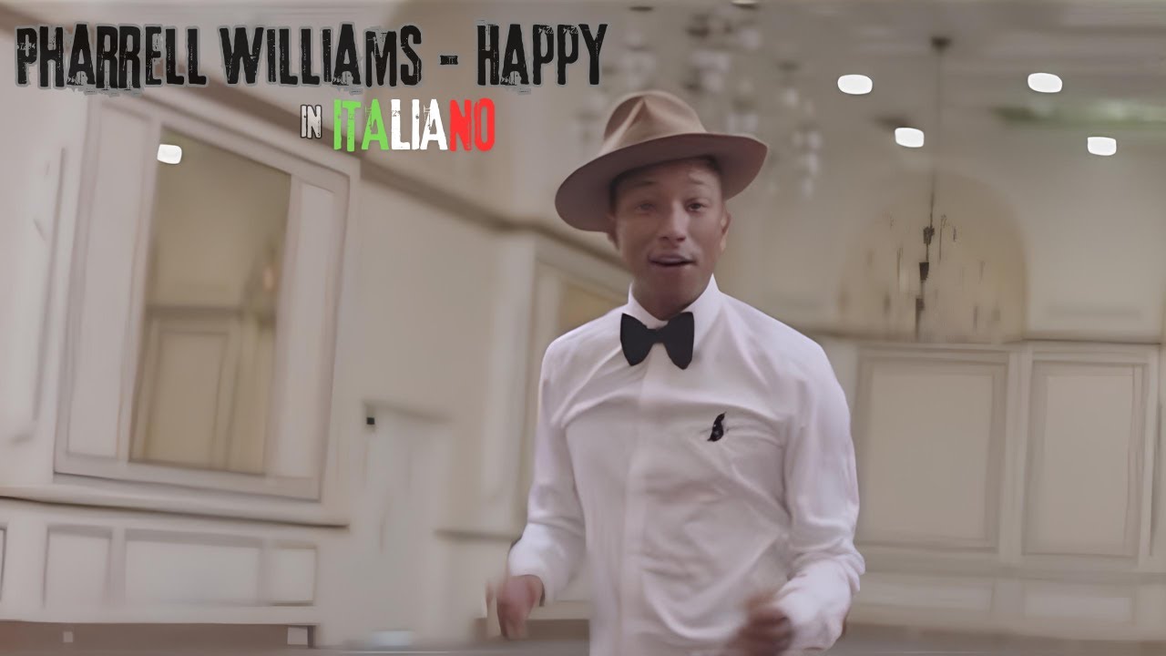 Happy IN ITALIANO | Pharrell Williams 🇮🇹