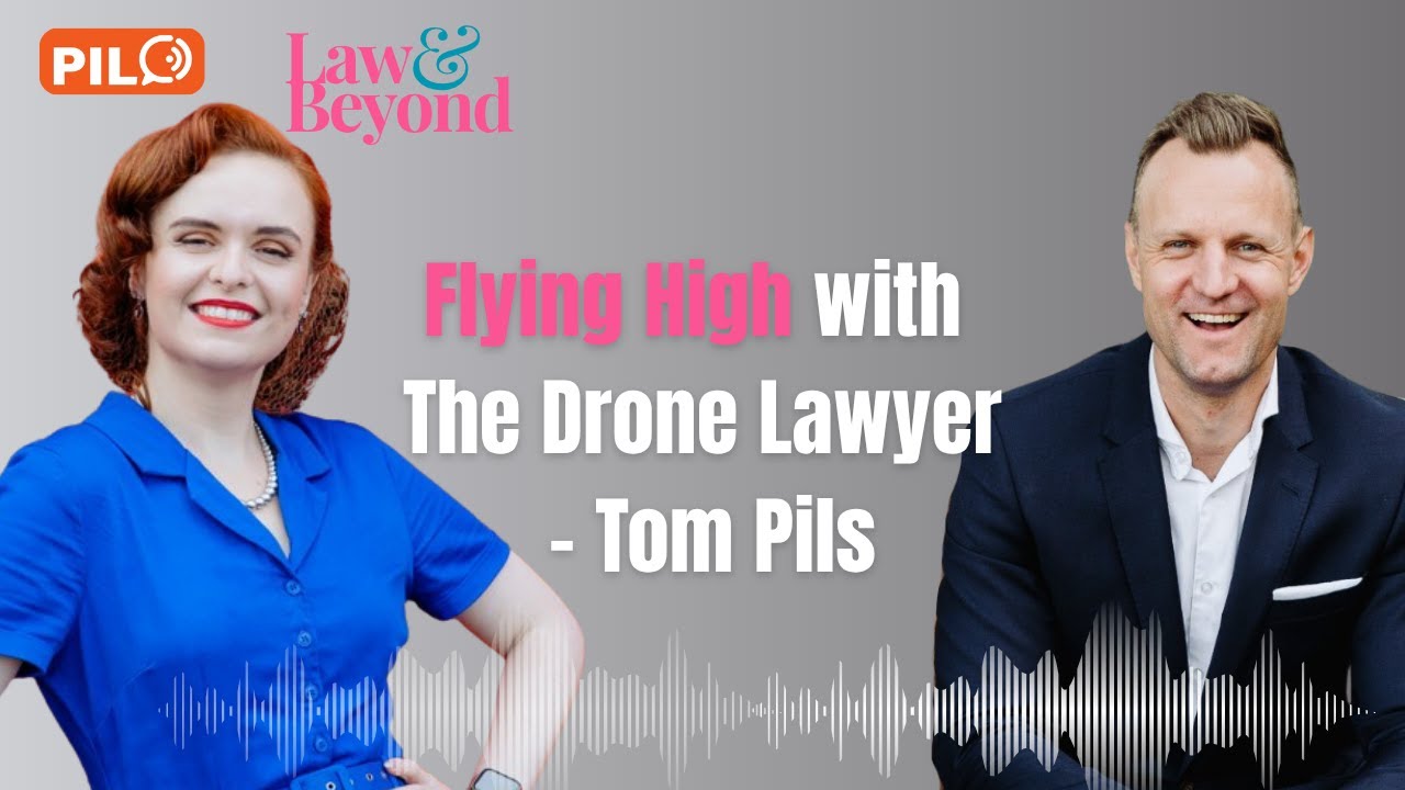 Flying High with The Drone Lawyer - Tom Pils