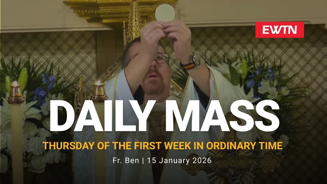 Catholic Daily Mass - Daily TV Mass - January 15, 2026