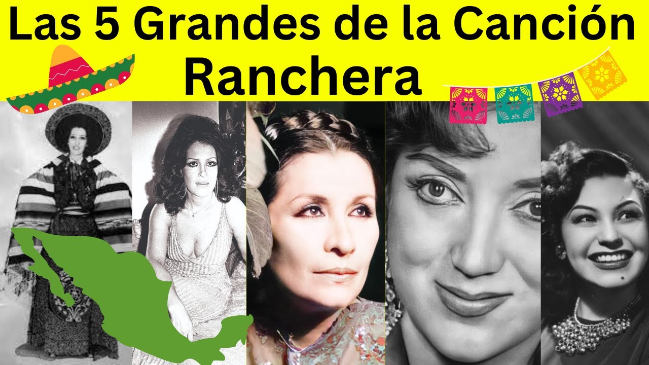 las 5 grandes de la canción ranchera