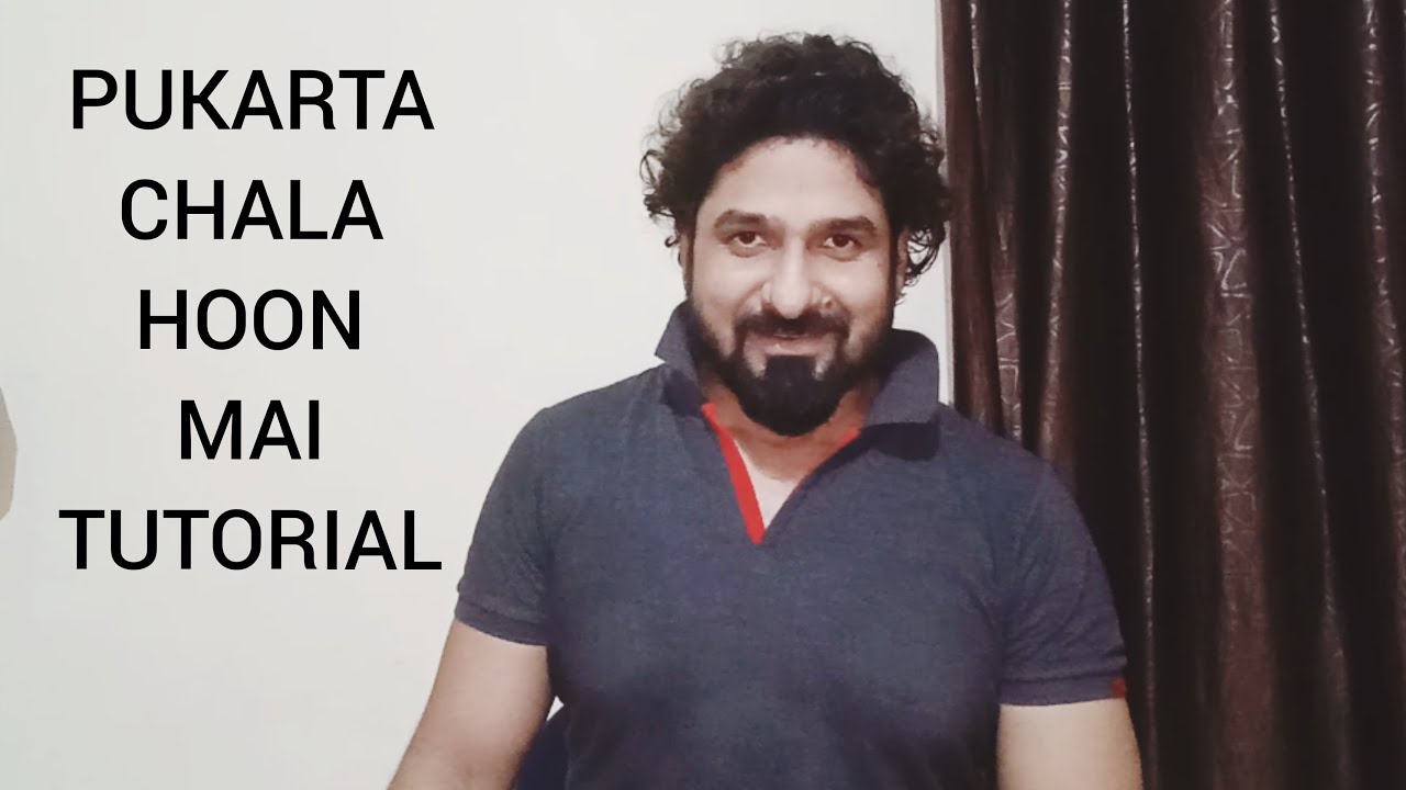 HOW TO SING PUKARTA CHALA HOON MAI WITH YEMAN SINGH