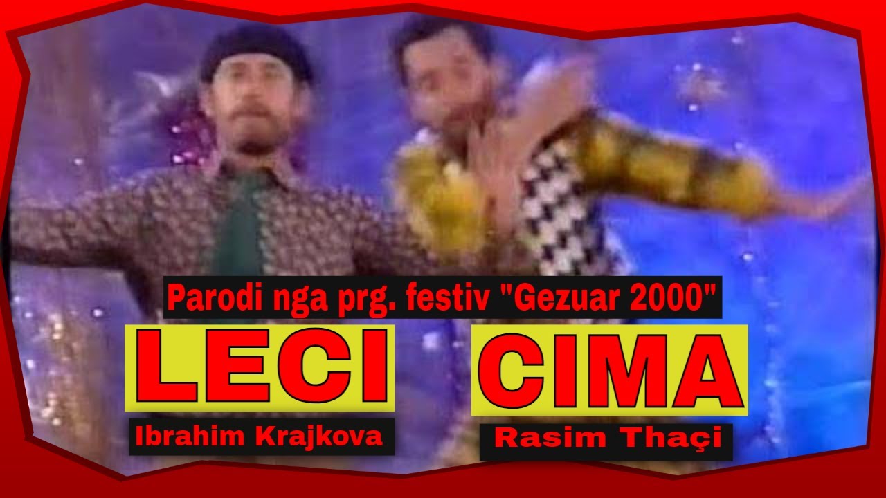 Leci & Cima - Parodi nga Gezuar 2000