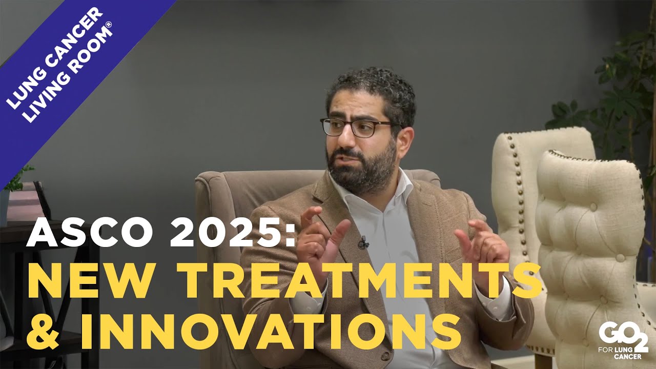 Lung Cancer News and Highlights From ASCO 2025 | 06.17.25 | Lung Cancer Living Room®