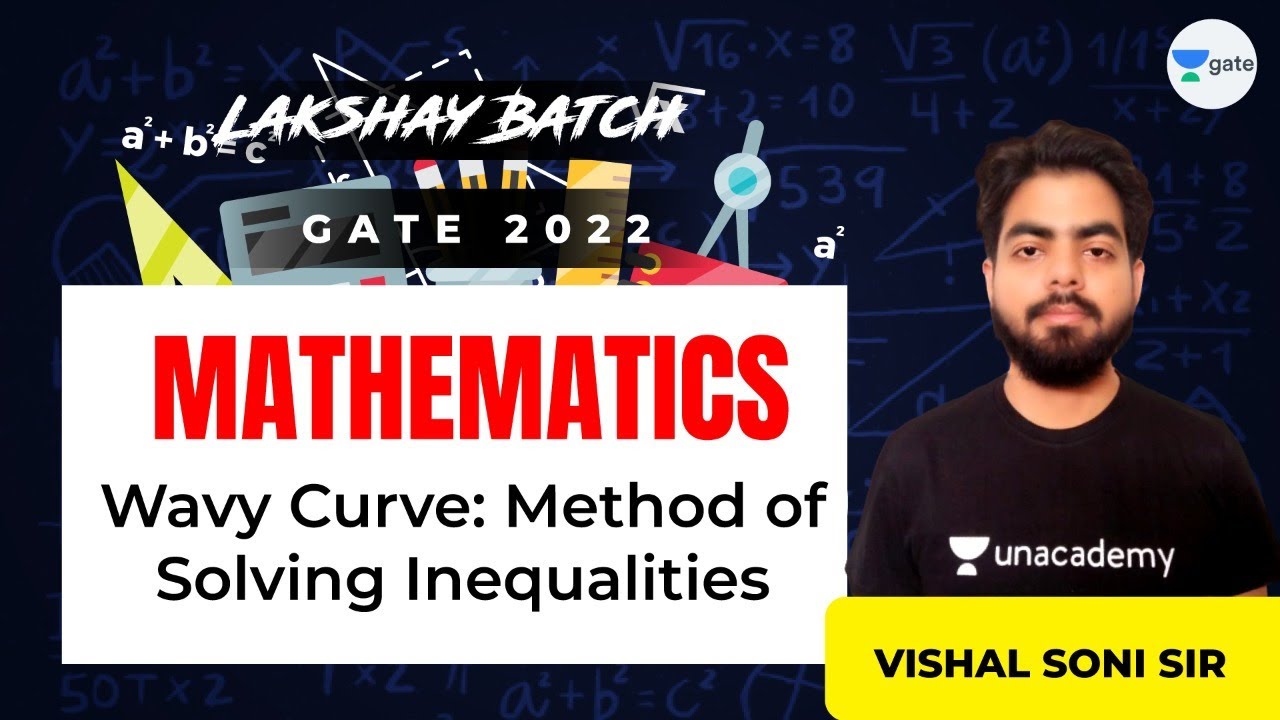 Wavy Curve: Method of Solving Inequalities | L:1 | Mathematics | Lakshay Batch | GATE | Vishal Soni