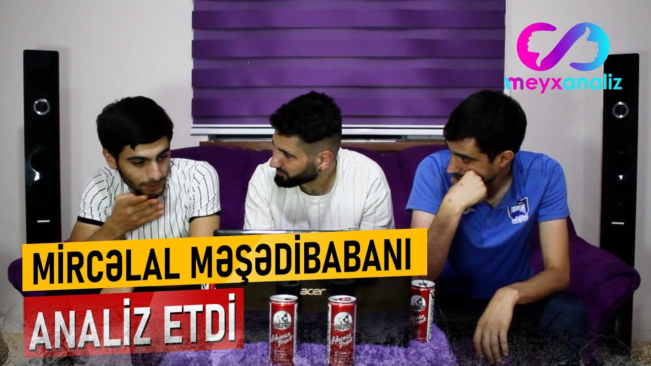Məşədibabanın oğlu atasının deyişməsini analiz etdi