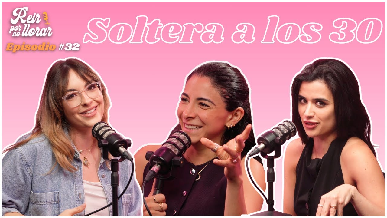 CRISIS EXISTENCIALES 😫 Ep. 32 [Soltera a los 30] 💍 - Reír por no Llorar