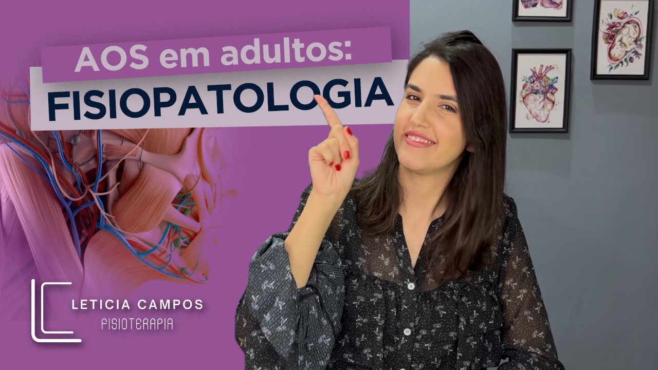 Fisiopatologia da Apneia Obstrutiva do Sono - AOS