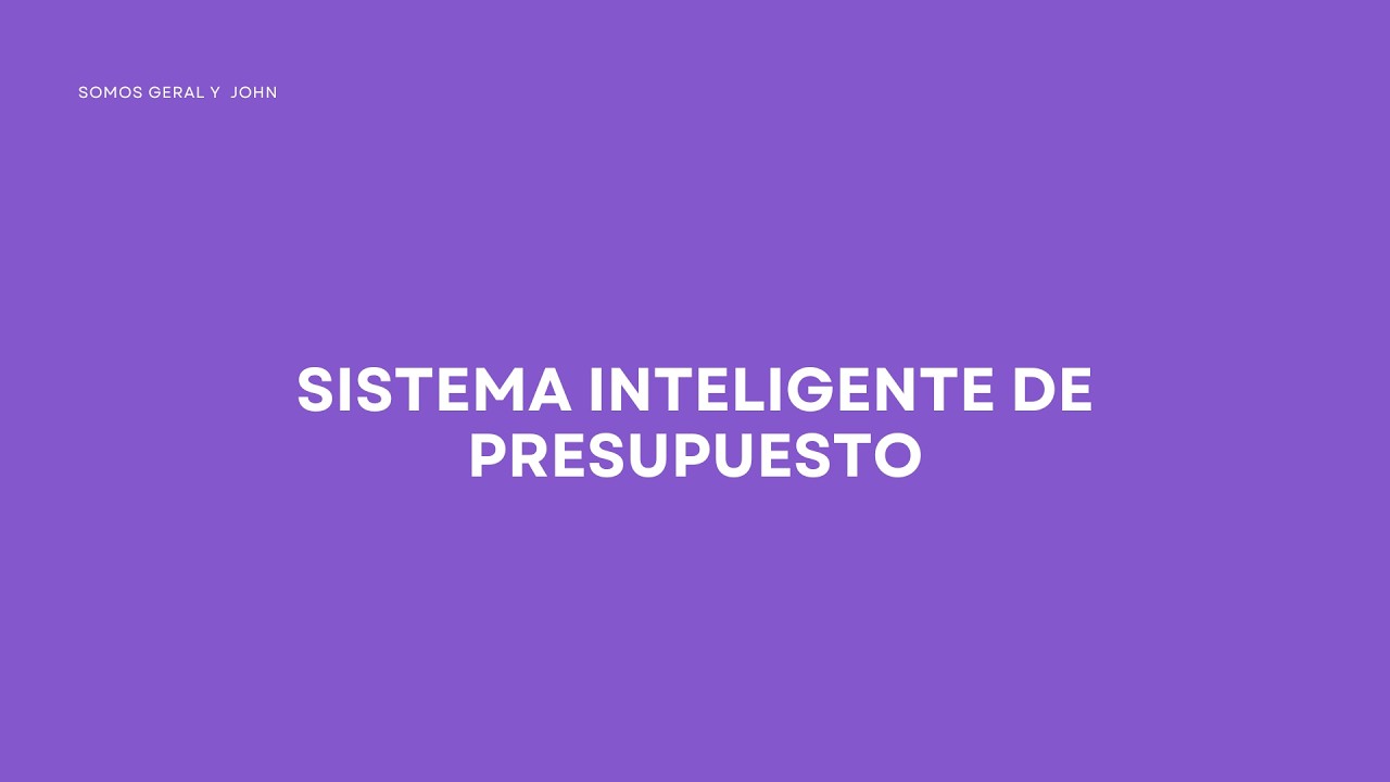 Así Funciona el Sistema Inteligente de Presupuesto