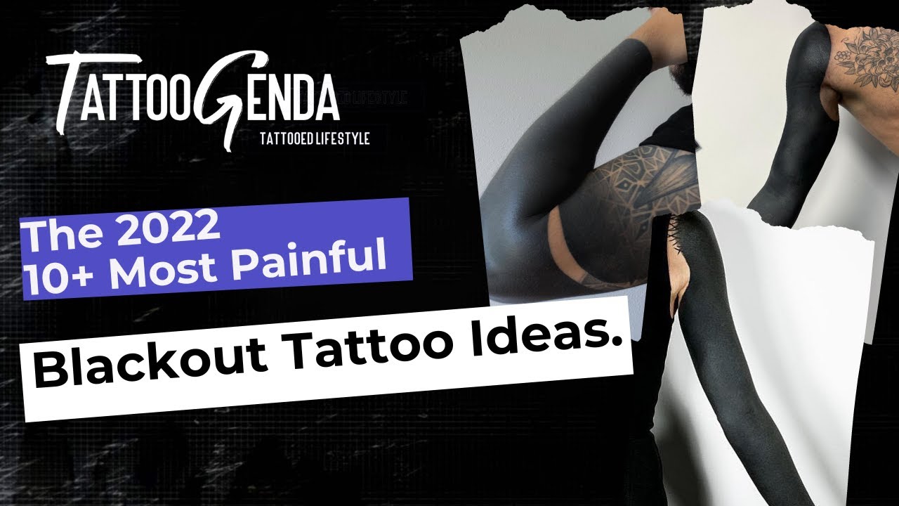 The 2022 10+ Most Painful Blackout Tattoo Ideas and Tattoo Designs.