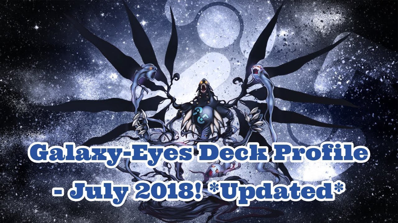 Yu-Gi-Oh! - Профиль колоды Galaxy-Eyes - июль 2018 г. *Обновлено*
