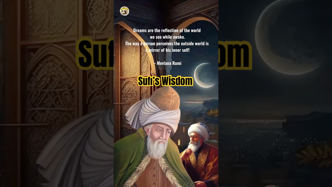 Sufi&rsquo;s Wisdom: Story of dream |