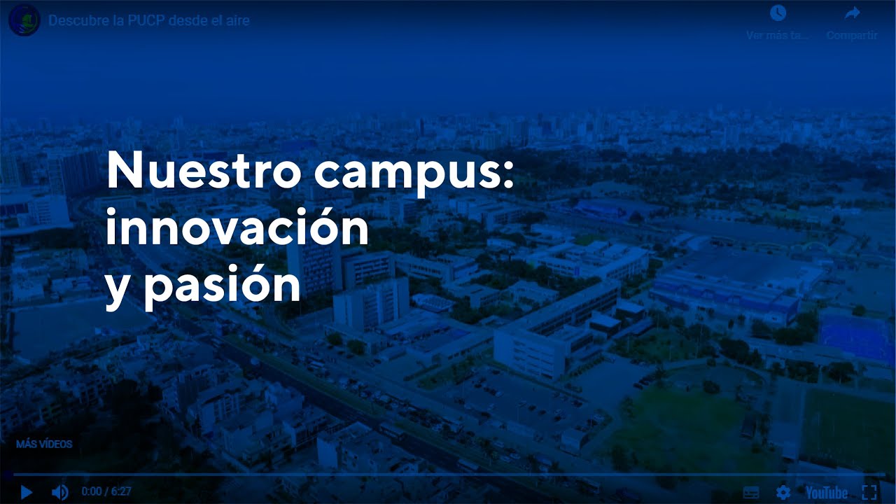 Descubre la PUCP desde el aire