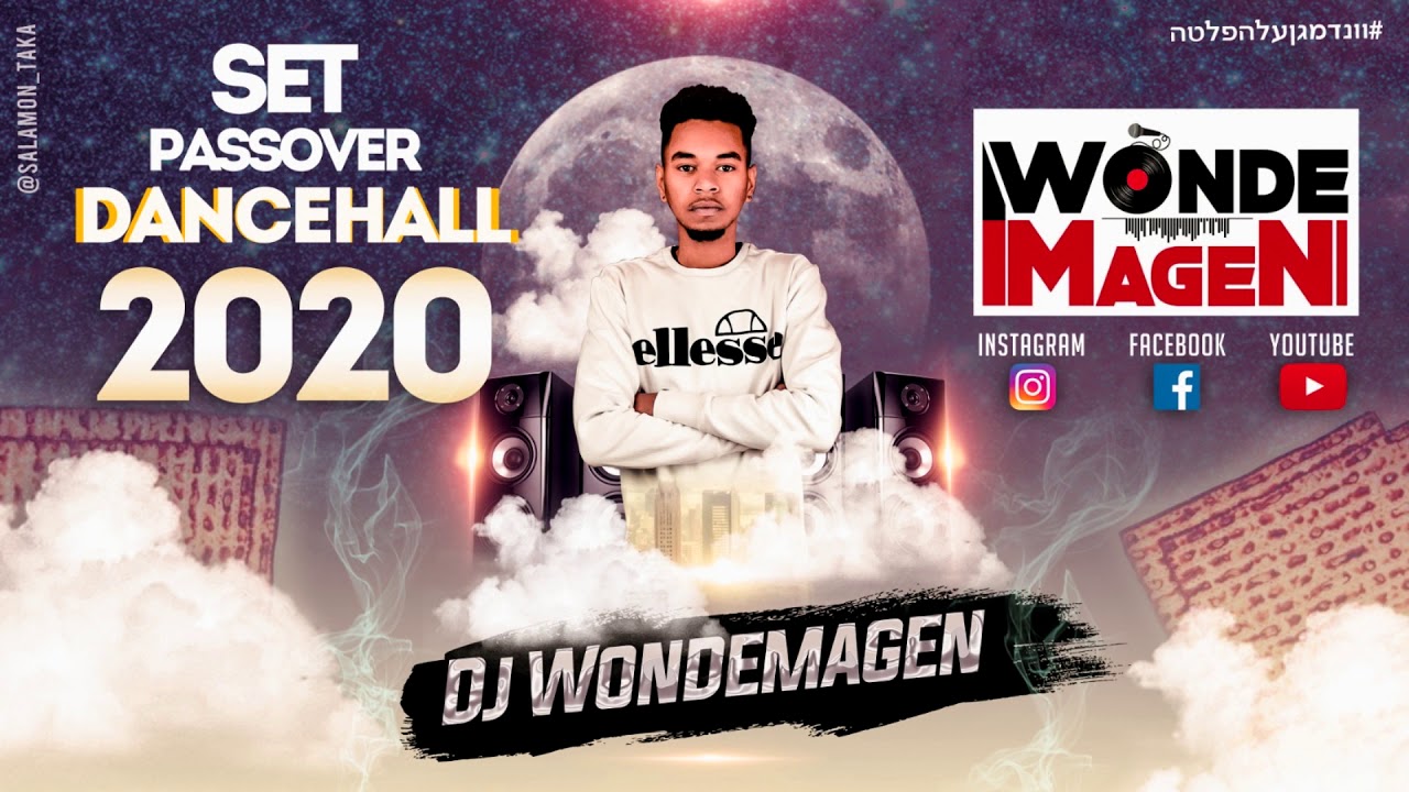 Passover Dancehall Set (Mixed By Dj Wondemagen)