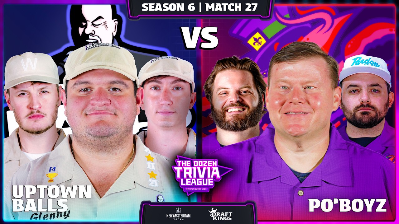 Uptown Balls vs. Po'Boyz | Season 6, Match 27 - The Dozen Trivia League
