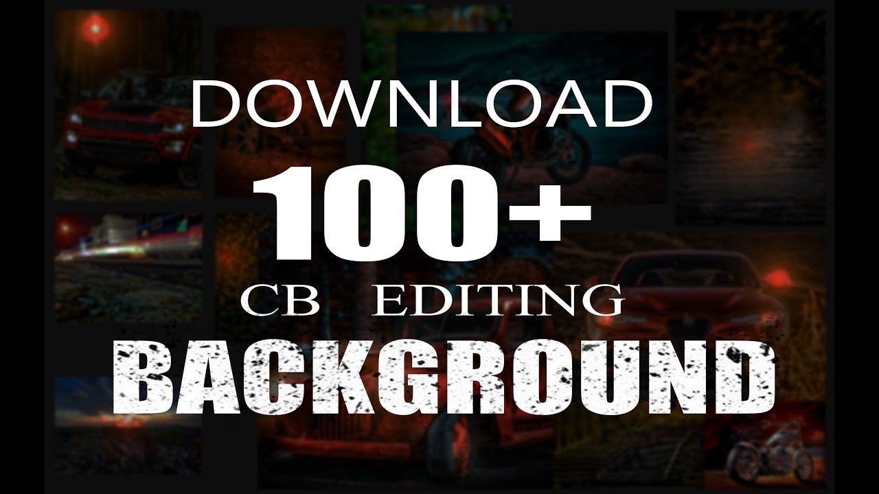 Download 100+ Free Cb Editing Hd Background