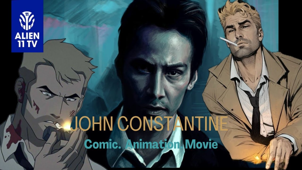 John Constantine (Комик, Анимейшн, Кино) баримт болон түүх, хүчний тухай.