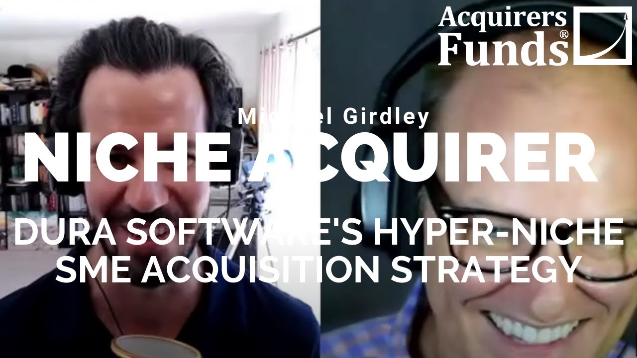 Niche Acquirer: Michael Girdley on Dura's hyper-niche strategy with Tobias on The Acquirers Podcast