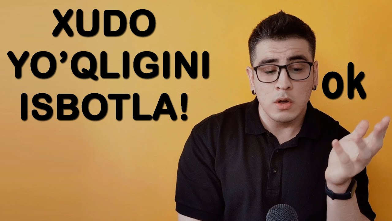XUDO YO'QLIGIGA DALIL | Todd