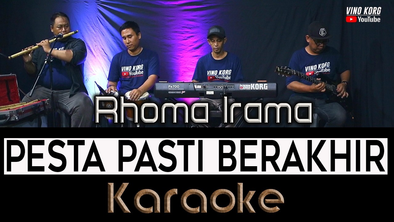 Rhoma Irama  PESTA PASTI BERAKHIR - Karaoke No Vokal