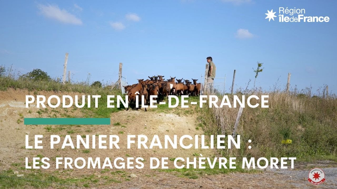 Le panier francilien - Les fromages de chèvre Moret