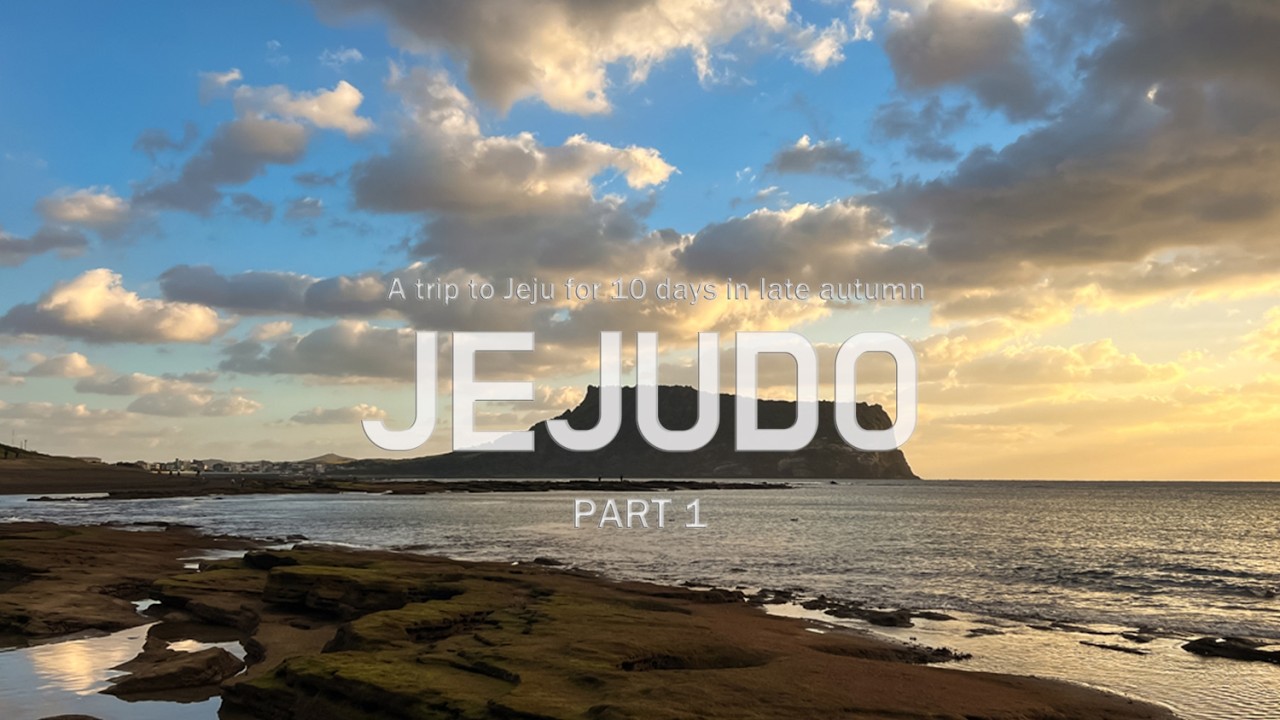 A 10-day trip to Jeju Island | Seopjikoji Exploration, Marado, Udo Exploration | Korean Travel Vlog