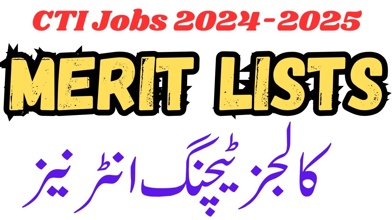 CTI Jobs 2024 Merit Lists All Colleges | College Teaching Interns Jobs 2024-2025