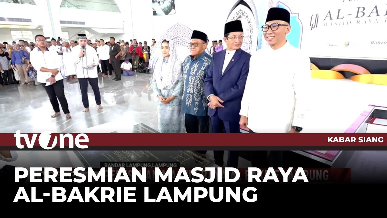 Keluarga Besar Bakrie, Gubernur Lampung dan Menag Hadir di Peresmian Masjid Al-Bakrie | tvOne