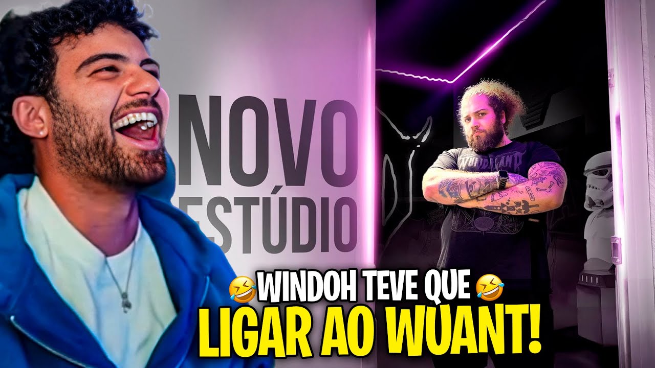 WINDOH REAGE AO NOVO ESTÚDIO DO WUANT !